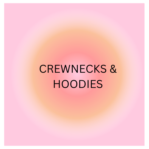 CREWNECKS & HOODIES