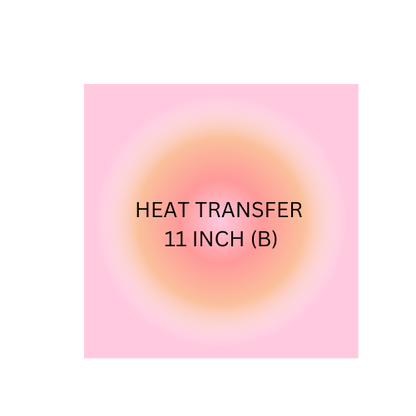 11 INCH HEAT TRANSFERS (B)